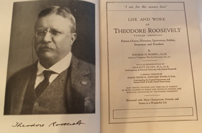 Life and Work of Theodore Roosevelt - Memorial Edition by Thomas H. Russell 1919 First Edition.