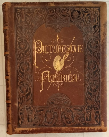 PICTURESQUE AMERICA; Or, The Land We Live In. 1872 / 1874 2 Volume Set