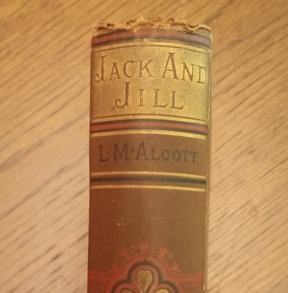 Jack and Jill - Very Early Edition 1887, Louisa May Alcott