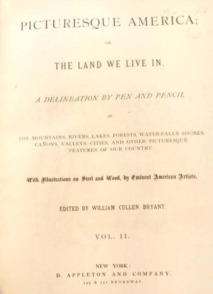 PICTURESQUE AMERICA; Or, The Land We Live In. 1872 / 1874 2 Volume Set